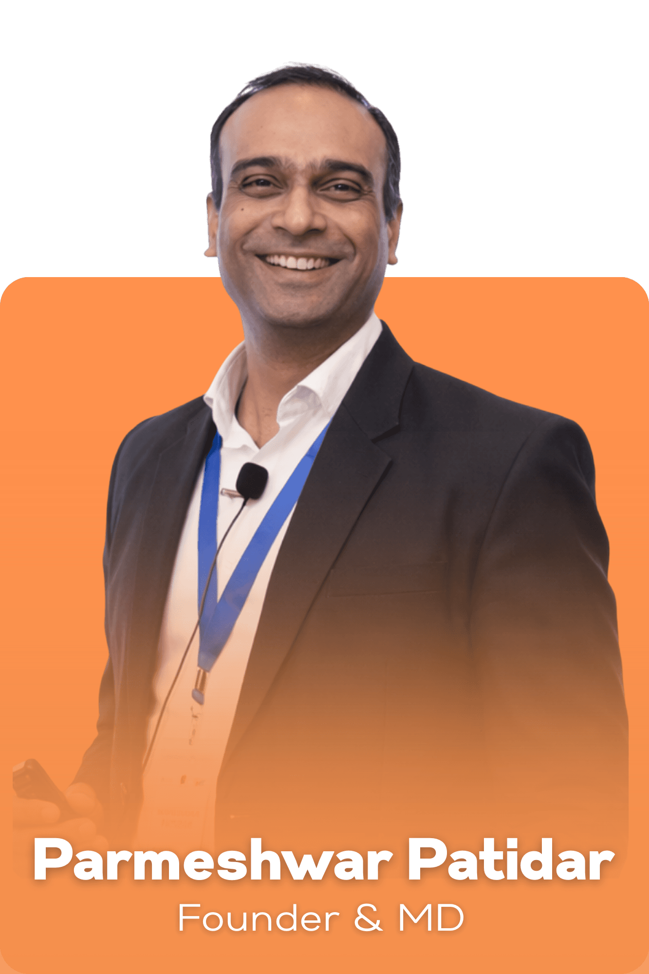 Parmeshwar Patidar — Founder & MD