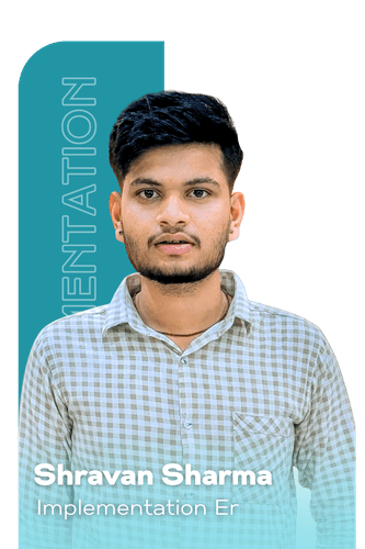 Shravan — Implementation Associate